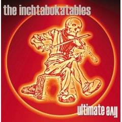 The Inchtabokatables : Ultimate Live The Inchtabokatables : Ultimate Live